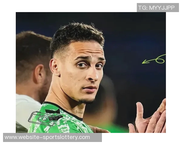 曼联与贝蒂斯就安东尼转会谈判持续进行,未来充满悬念! 曼联与贝蒂斯就安东尼转会谈判持续进行,未来充满悬念!